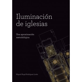 Iluminación de iglesias. Una aproximación metodológica