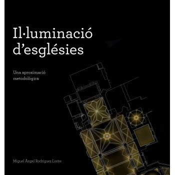 Il·luminació d'esglésies, una aproximació metodològica